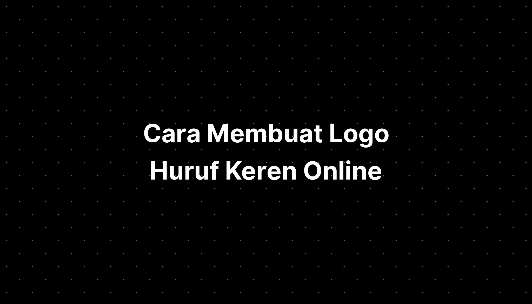 Cara Membuat Logo Gabungan Huruf Kumpulan Tips 4914